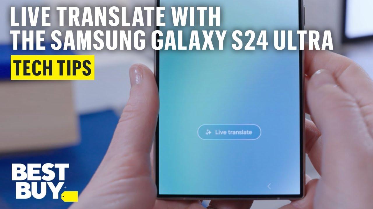 Live Translate and Chat Assist on the Samsung Galaxy S24 Ultra thumbnail