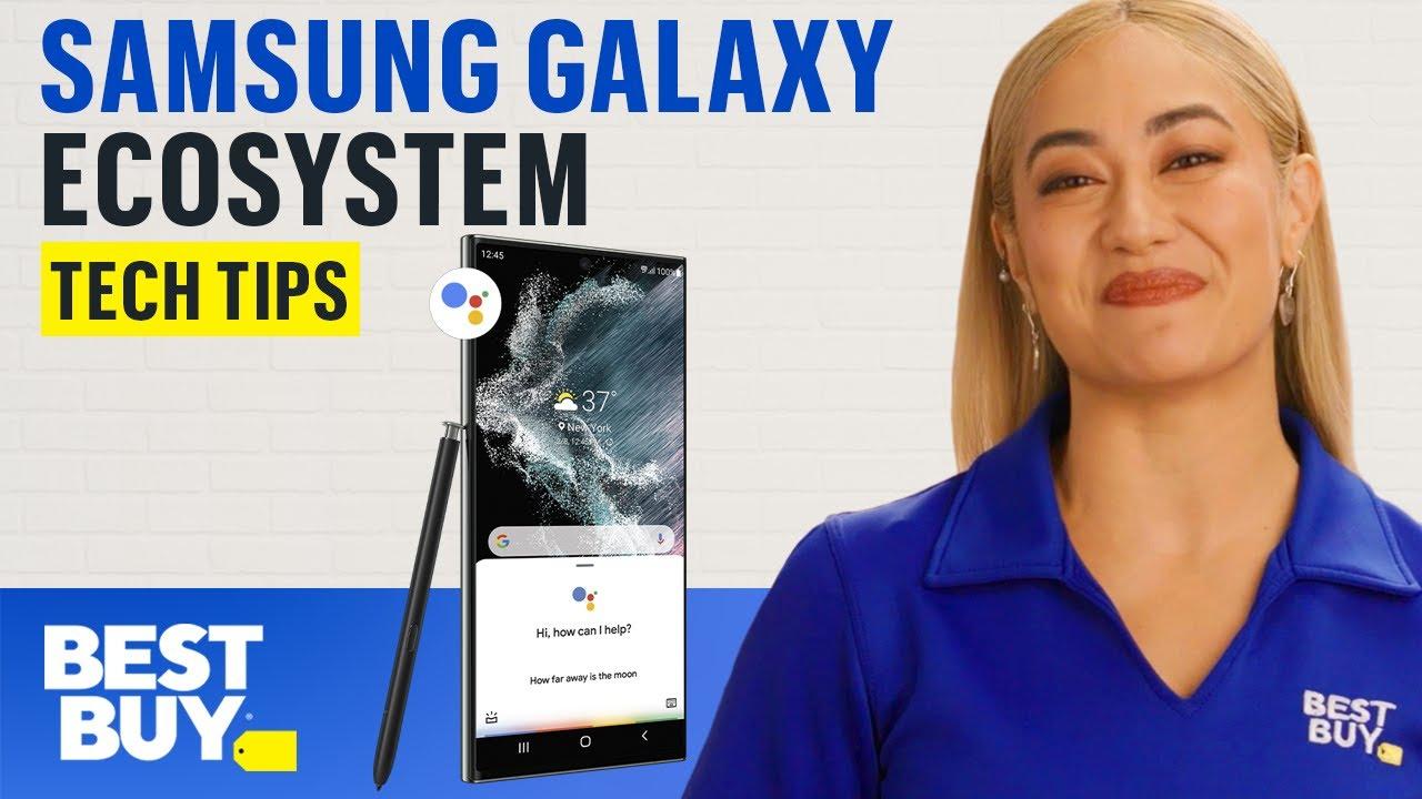 Everyday Convenience with the Samsung Galaxy Ecosystem and Google Apps | Tech Tips from Best Buy thumbnail