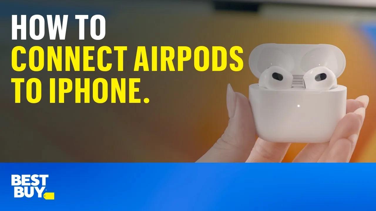 How to connect AirPods to iPhone. Tech Tips from Best Buy. thumbnail