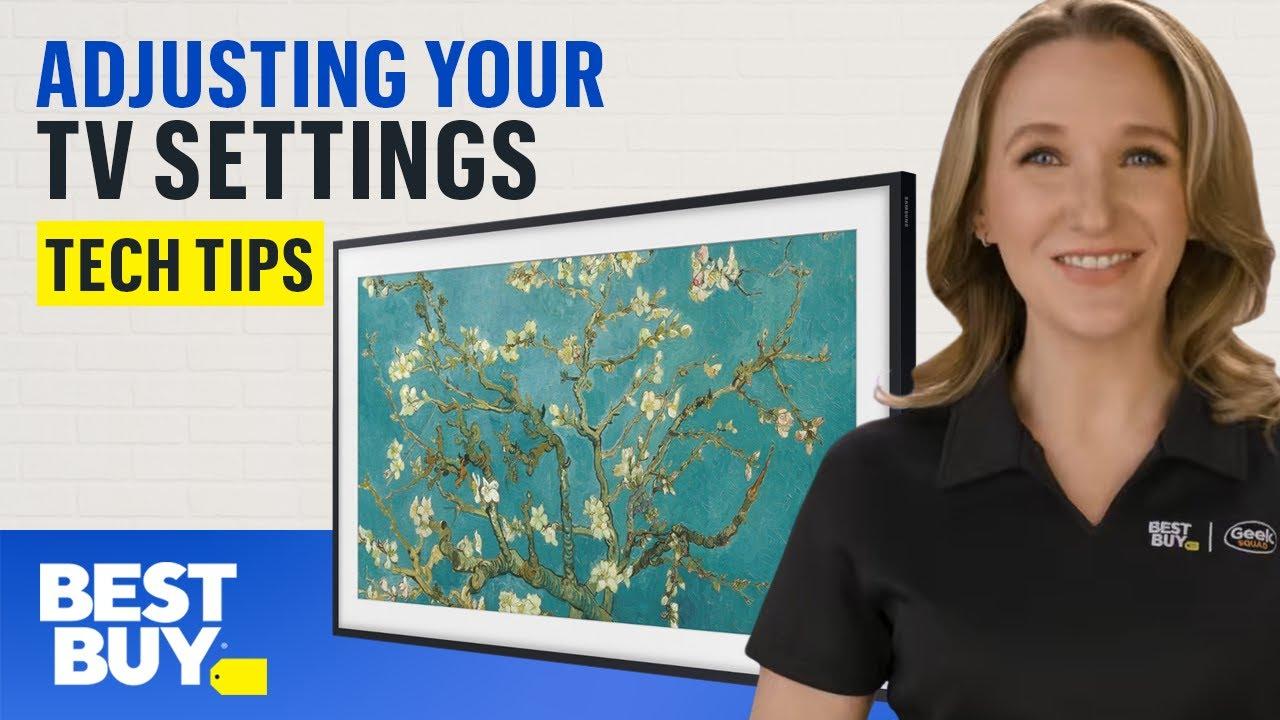 Adjusting the Settings on Your New TV - Tech Tips from Best Buy thumbnail