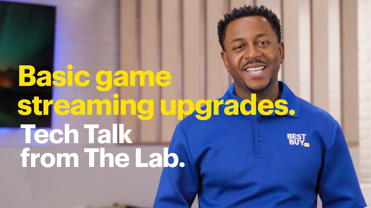 Basic game streaming upgrades. Tech Talk from The Lab. thumbnail