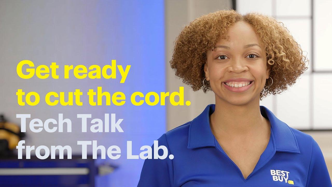 Get ready to cut the cord. Tech Explained by Best Buy. thumbnail