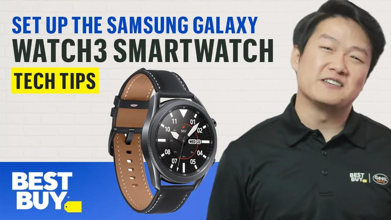 Setting Up the Samsung Galaxy Watch3 Smartwatch - Tech Tips from Best Buy thumbnail