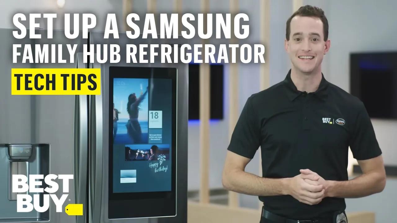 Setting Up Your Samsung Family Hub Refrigerator - Tech Tips from Best Buy thumbnail