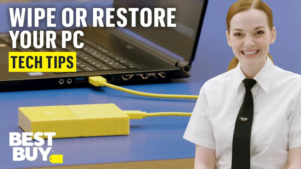 How to Wipe or Restore Your PC - Tech Tips from Best Buy thumbnail