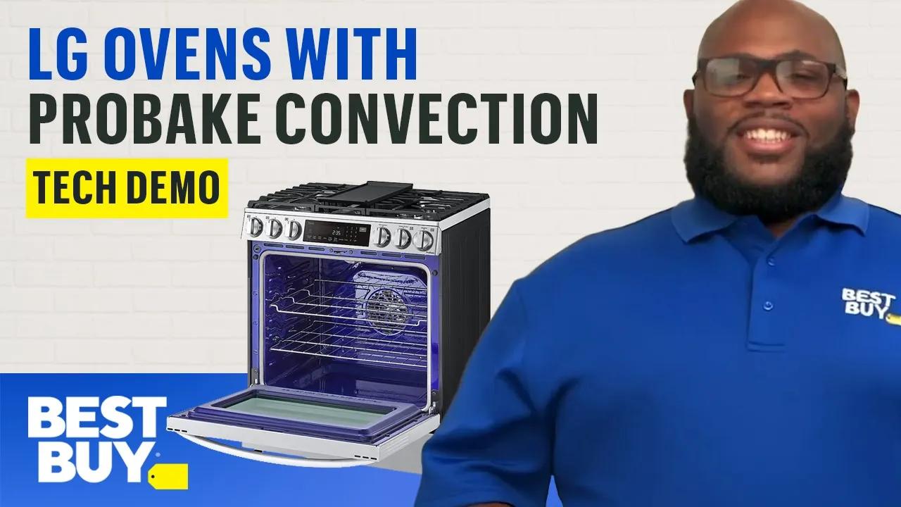 LG Ovens with ProBake Convection - Tech Demo from Best Buy thumbnail