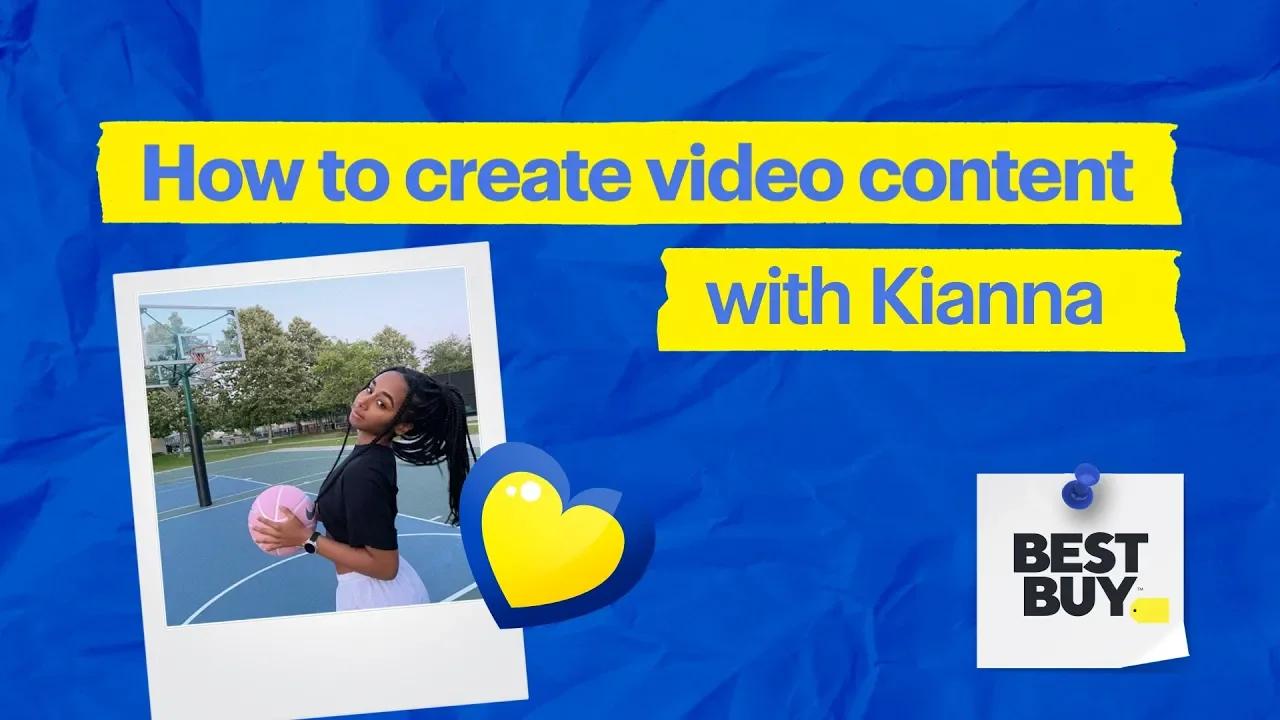 How to create video content with Kianna. thumbnail