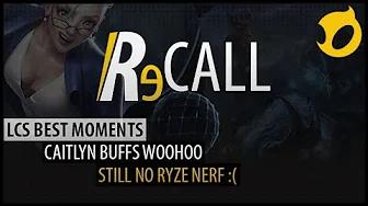 Recall 16/06: LCS Best Moments, Caitlyn Buffs Woohoo, Still No Ryze Nerf :( thumbnail