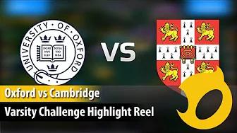 Oxford vs Cambridge: Varsity Challenge Highlight Reel thumbnail