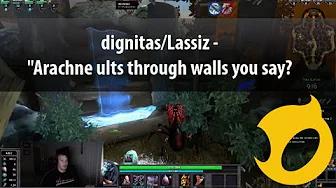 dignitas/Lassiz - "Arachne ults through walls you say?" thumbnail