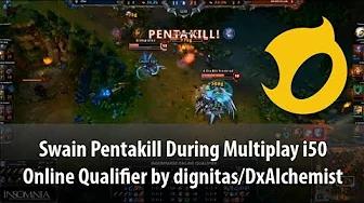 Swain Pentakill during Multiplay i50 Online Qualifier by dignitas/DxAlchemist thumbnail