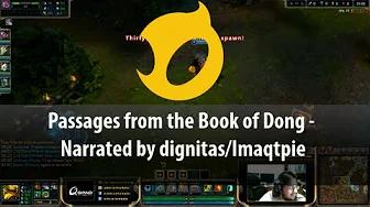 Passages from the Book of Dong - Narrated by dignitas/Imaqtpie thumbnail