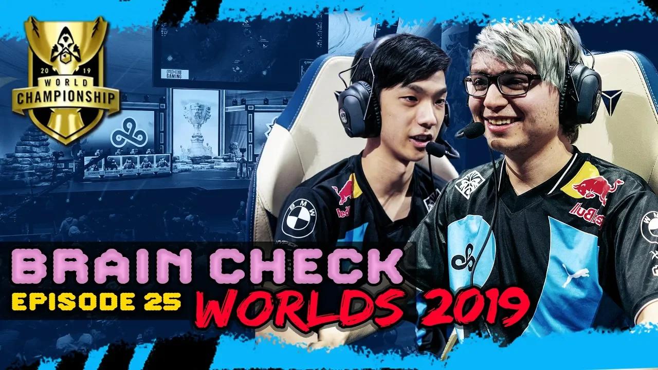"We won the Sneaky 50/50" | BRAIN CHECK EP.25 WORLDS 2019 thumbnail