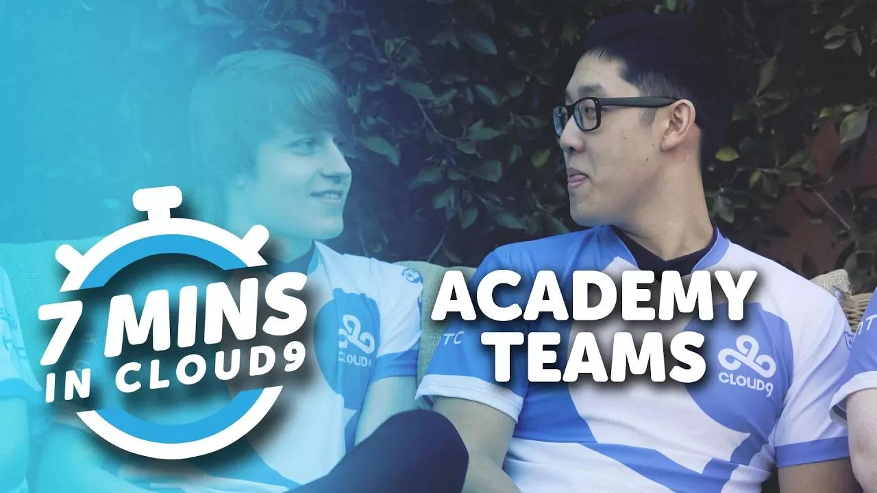 "Academy Teams" | 7 Minutes in Cloud9 thumbnail