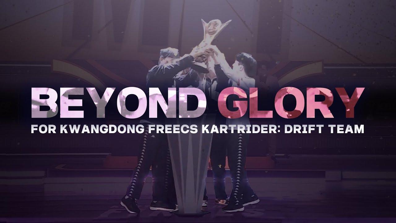 Beyond Glory : A Tribute to Kwangdong Freecs Kartrider: Drift Team thumbnail