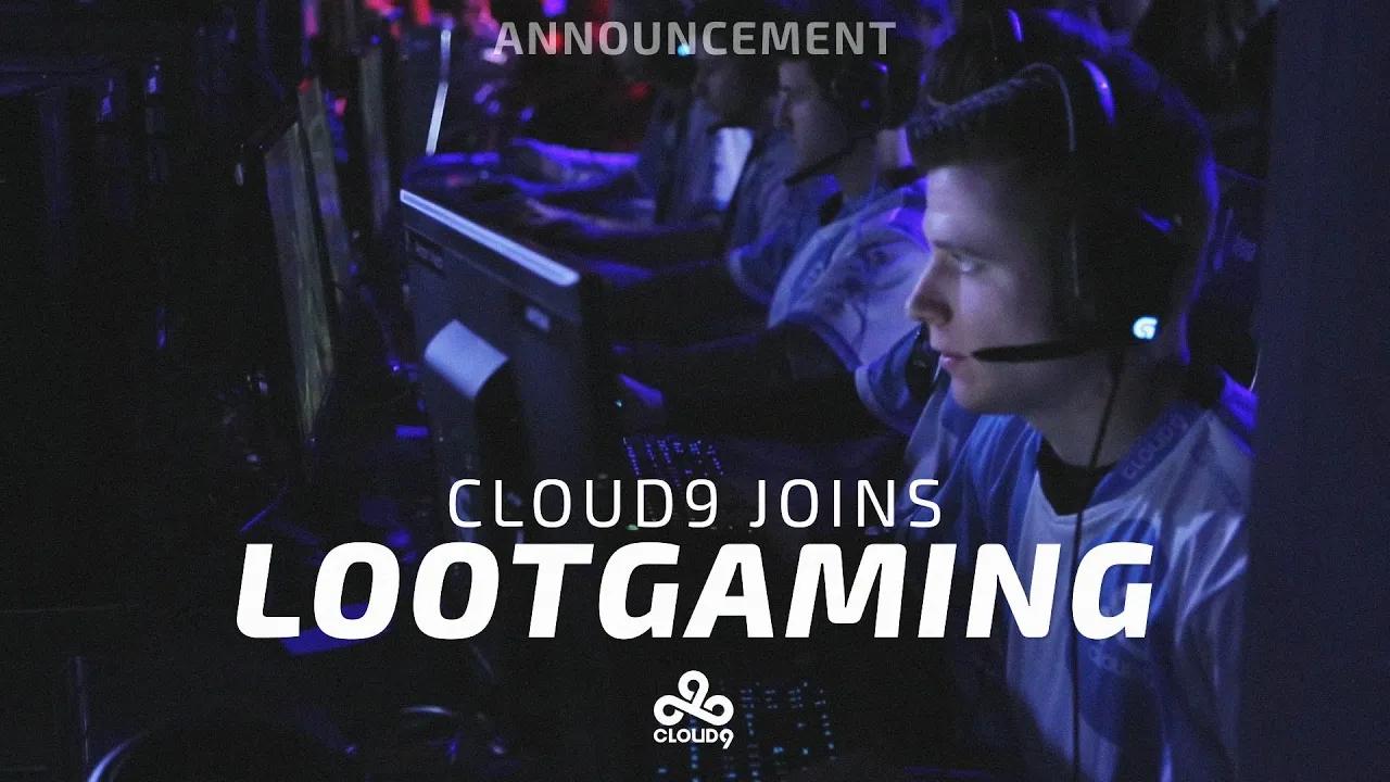 Cloud9 Joins Loot Gaming! thumbnail