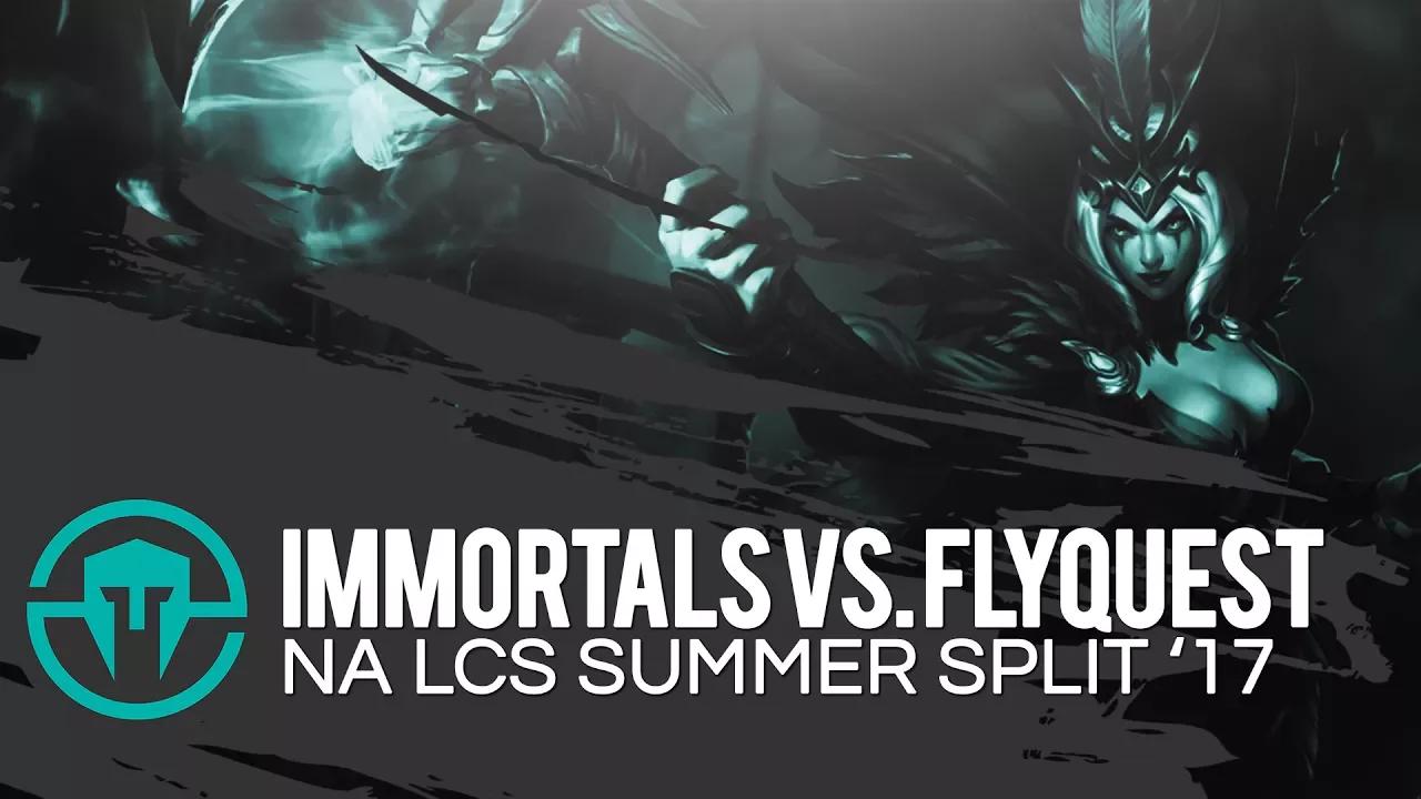 NA LCS Immortals vs. Flyquest - Summer Split 2017 thumbnail