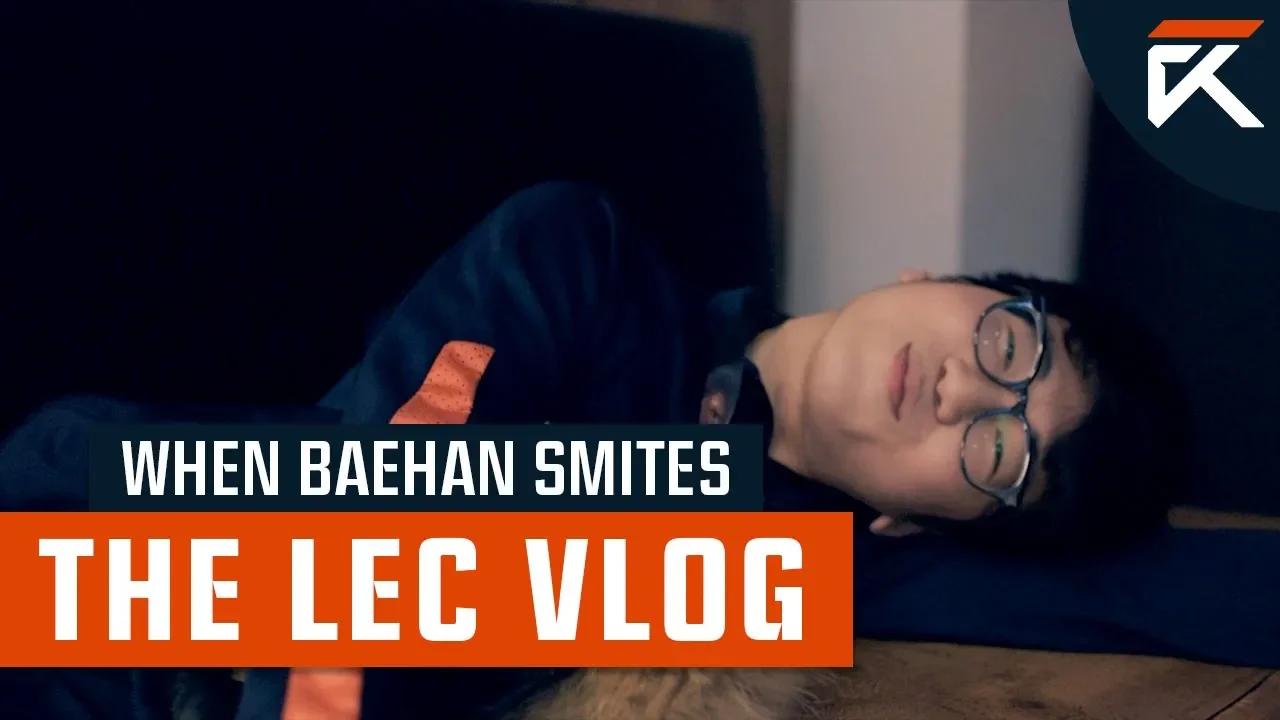 When Baehan Smites | The LEC Vlog | Episode 5 vs. Misfits Gaming thumbnail