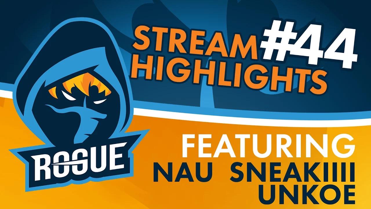 Rogue | Stream Highlights #44 - nauBruh, Sneakiiii, and uNKOE thumbnail