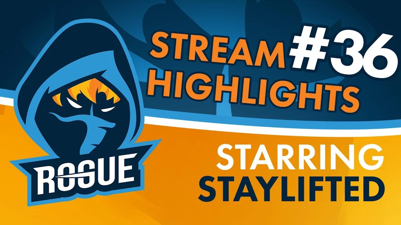 Rogue | Stream Highlights #36 - StayLifted thumbnail