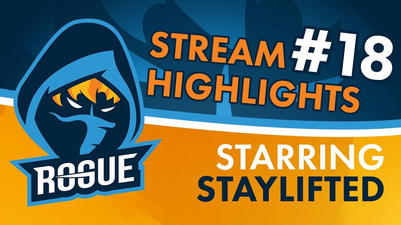 Rogue | Stream Highlights #18 - StayLifted thumbnail