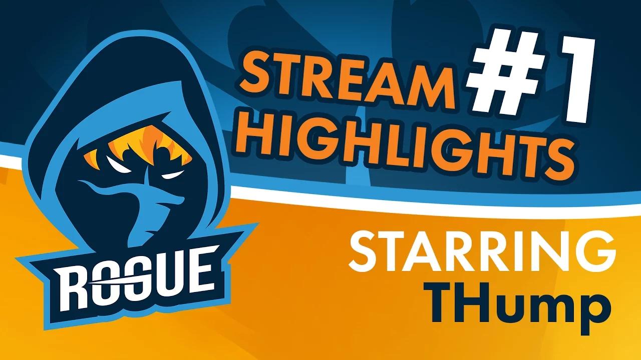 Rogue | Stream Highlights #1 - THump thumbnail