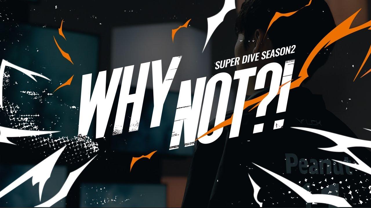 WHY NOT?! SUPER DIVE Season2 | 2024 HLE thumbnail