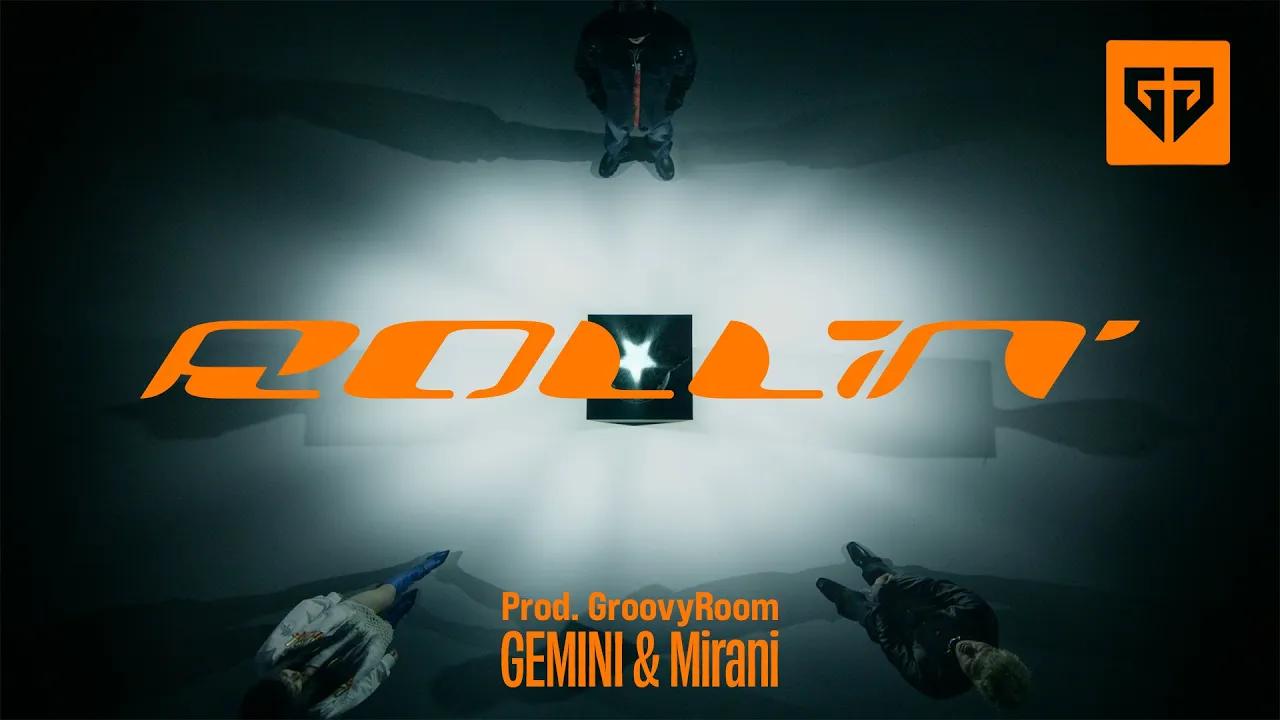 GroovyRoom, GEMINI, Mirani - Rollin’  Official Music Video thumbnail