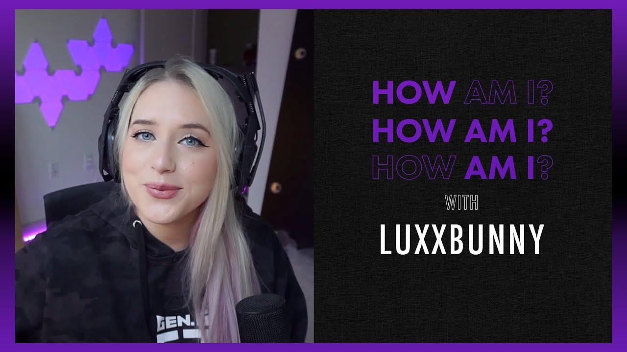 How Am I? - Luxxbunny thumbnail