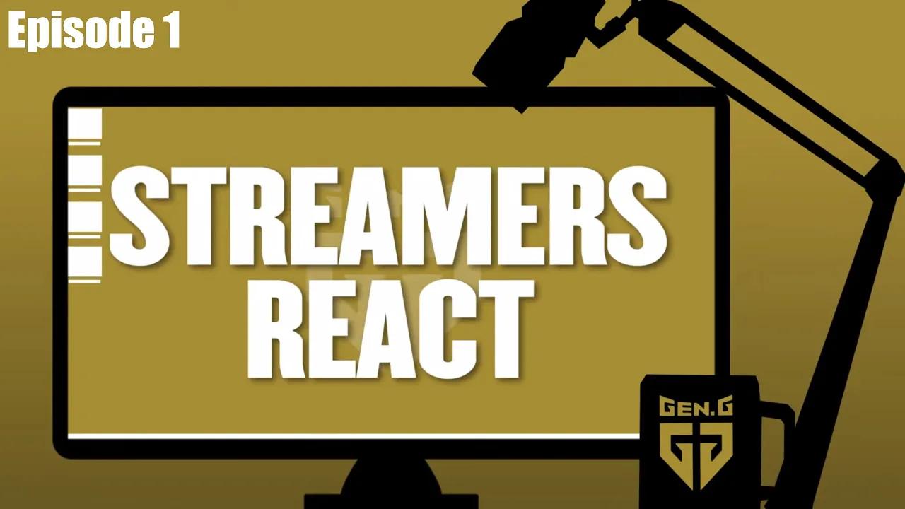 Gen.G Streamers React Episode 1 thumbnail