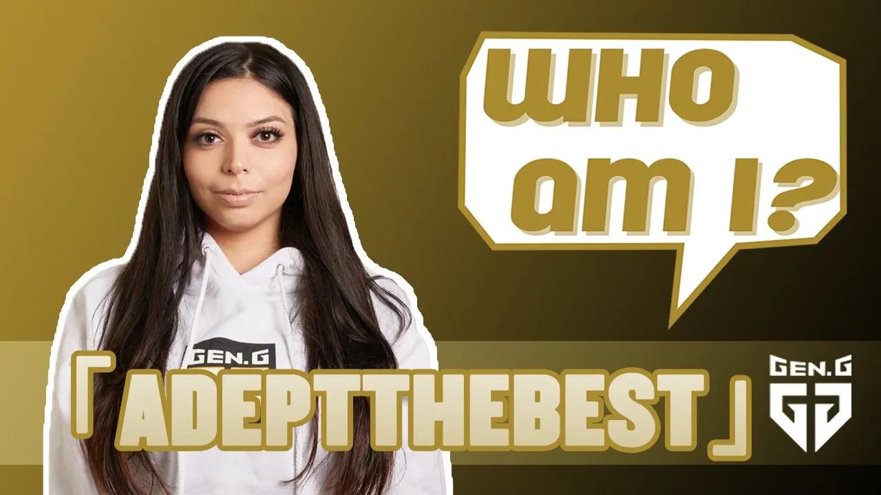 Who Am I - AdeptTheBest thumbnail