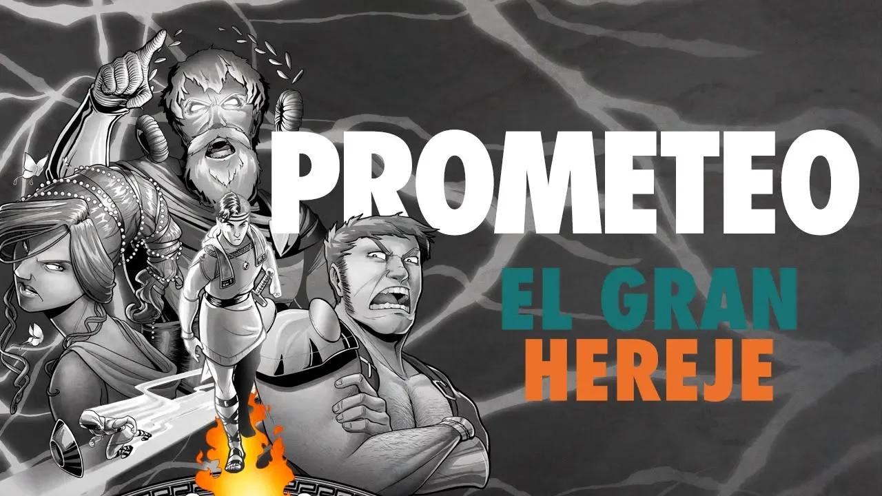 Prometeo, el origen del primer gran Hereje thumbnail