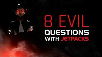 8 Evil Questions: Jetpacks thumbnail