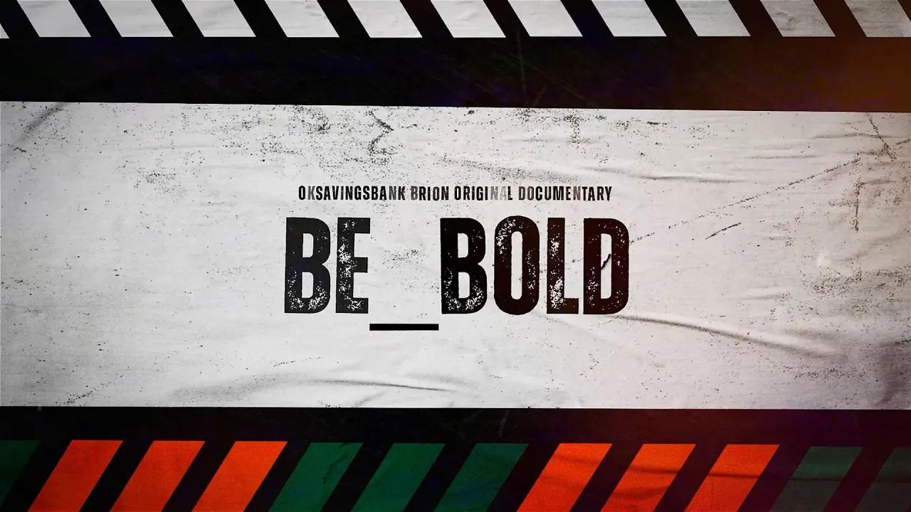 OKSAVINGSBANK BRION Original Documentary BE_BOLD Teaser 1 thumbnail