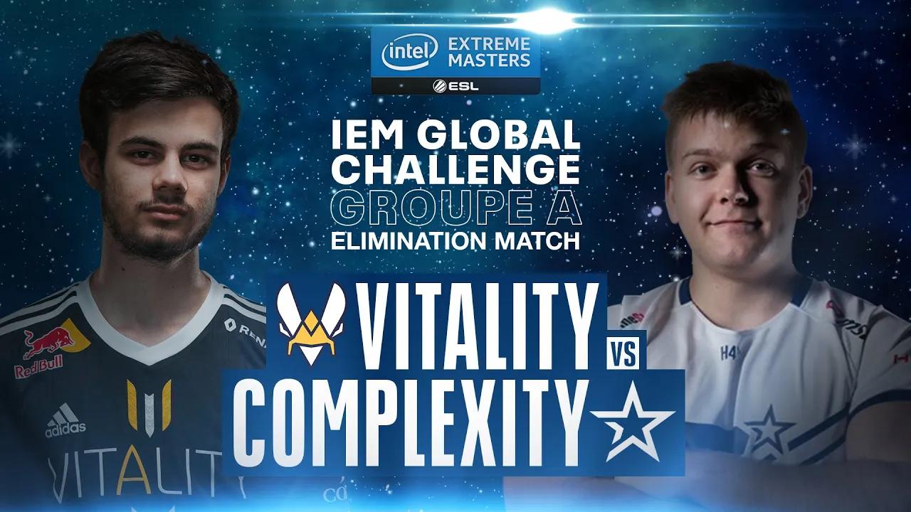 VITALITY VS COMPLEXITY - Highlights IEM GLOBAL CHALLENGE GROUP A ELEMINATION MATCH// CSGO thumbnail