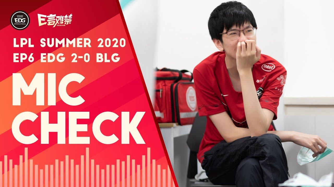 Mic Check | EDG 2-0 BLG: Jiejie stunned 5 champions on Sett(2020 Summer, Ep6) thumbnail