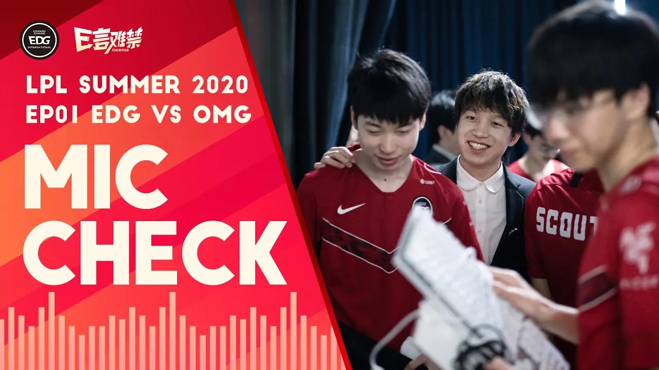 Mic Check | EDG vs OMG: The First Win (2020 Summer, Ep1) thumbnail