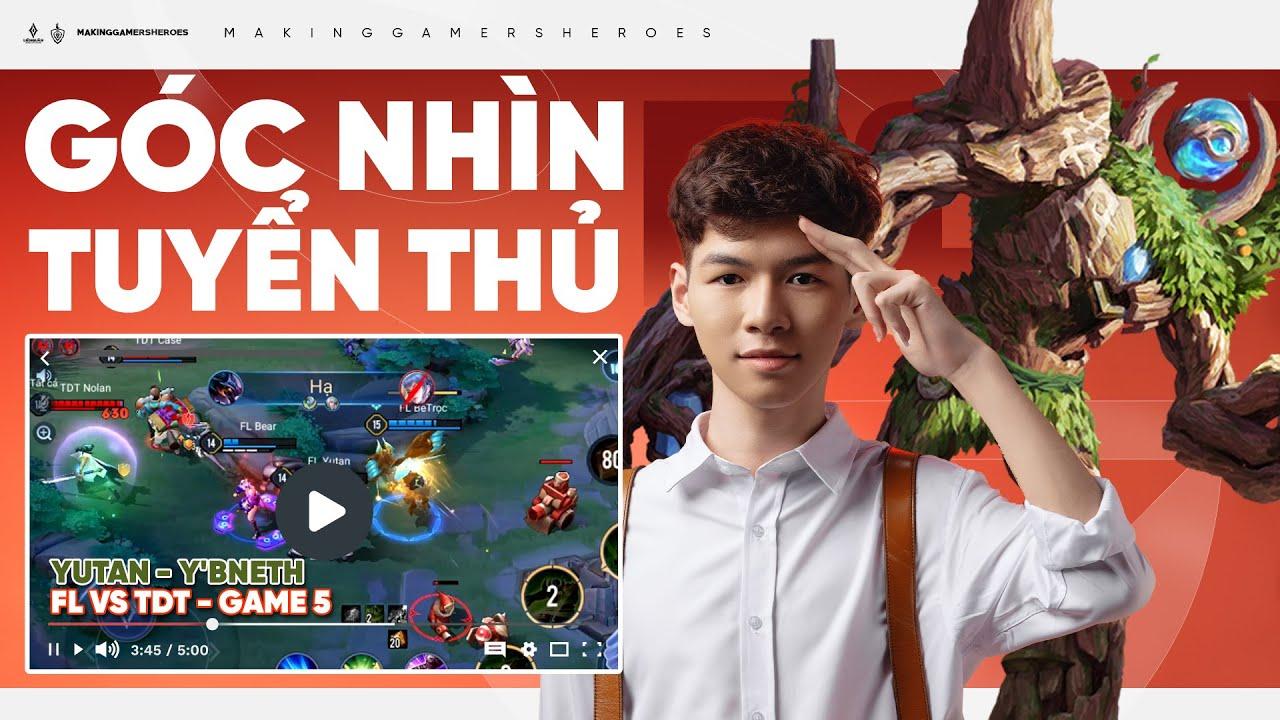 Góc Nhìn Tuyển Thủ: FL.Yutan - Y'bneth FL vs TDT Game 5 | AOG Winter 2023 thumbnail