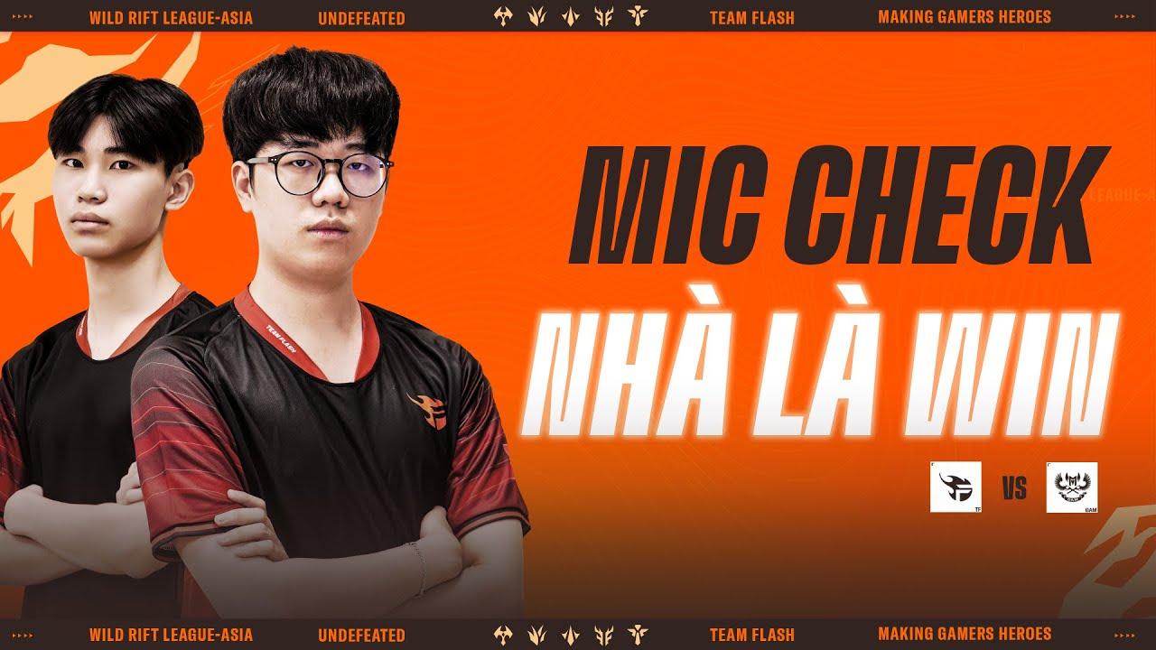 MIC CHECK TF VS GAM: NHÀ LÀ WIN  | WRL ASIA | TEAM FLASH WILD RIFT thumbnail