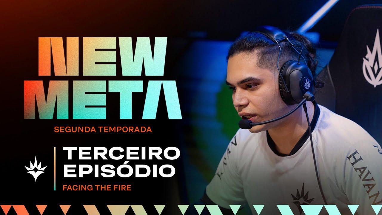 NEW META - S02 - EP 3 | Facing the Fire thumbnail