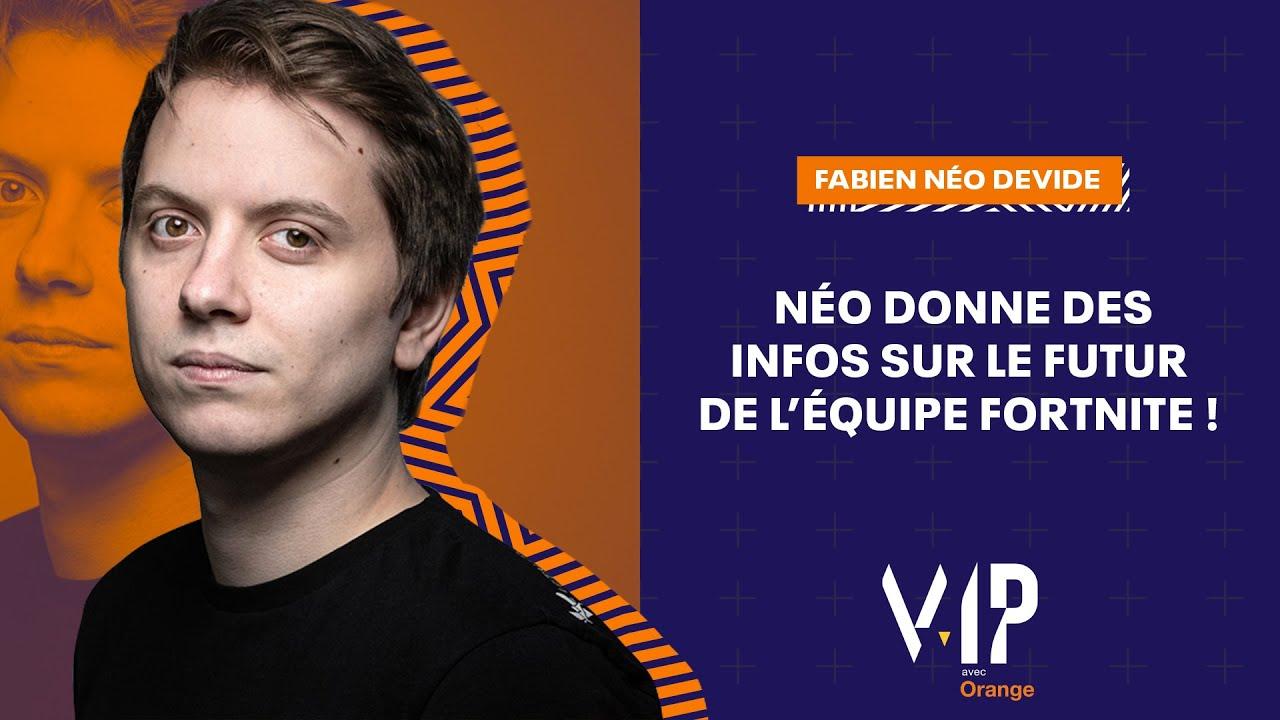 Neo annonce du nouveau pour l'équipe Fortnite ! V.IP avec Orange #4 thumbnail