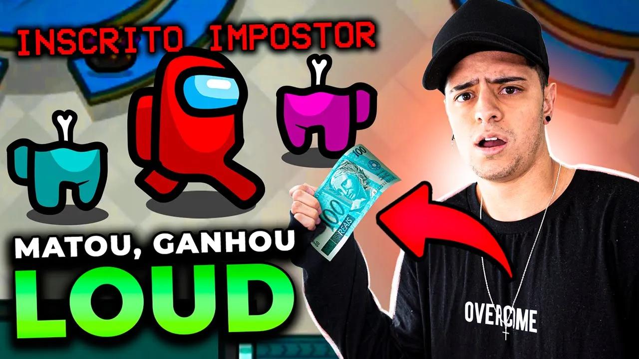 AMONG US DA LOUD vs. INSCRITOS COM PRÊMIOS!! thumbnail