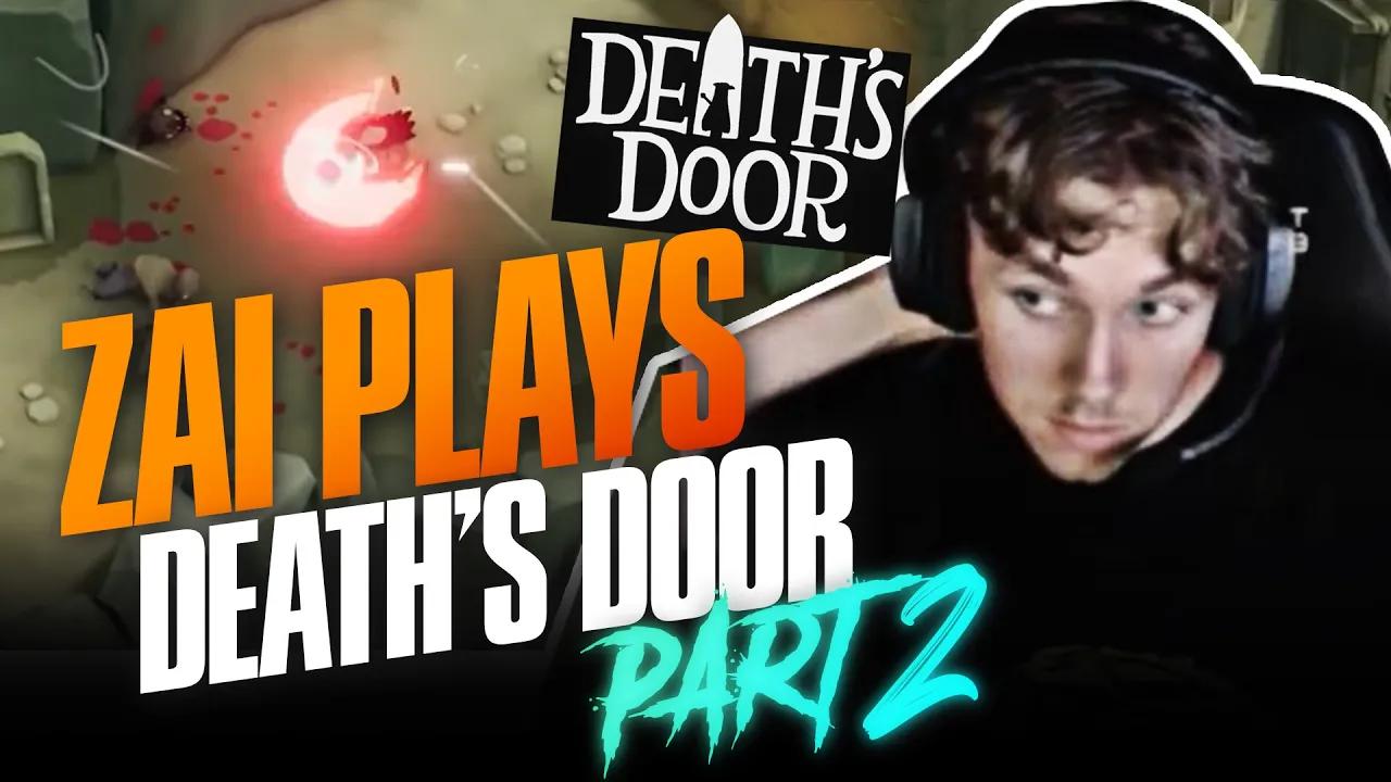 Zai playing Death's Door - Full Playthrough Part 2 thumbnail