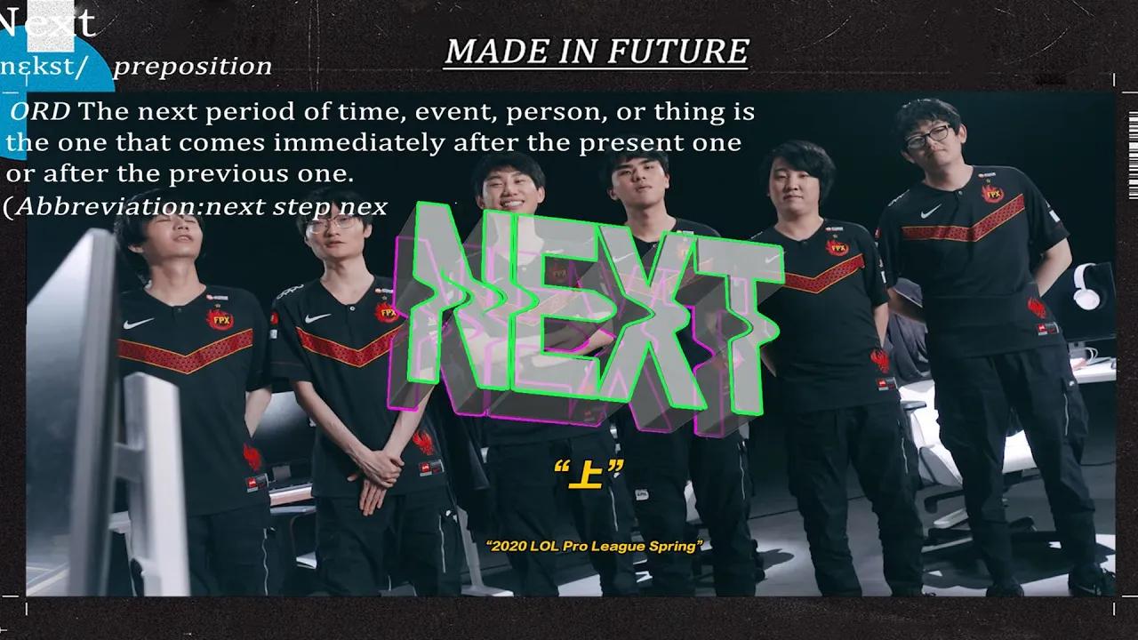 【NEXT】第五集：FPX2020LPL春季赛纪录片（上） thumbnail