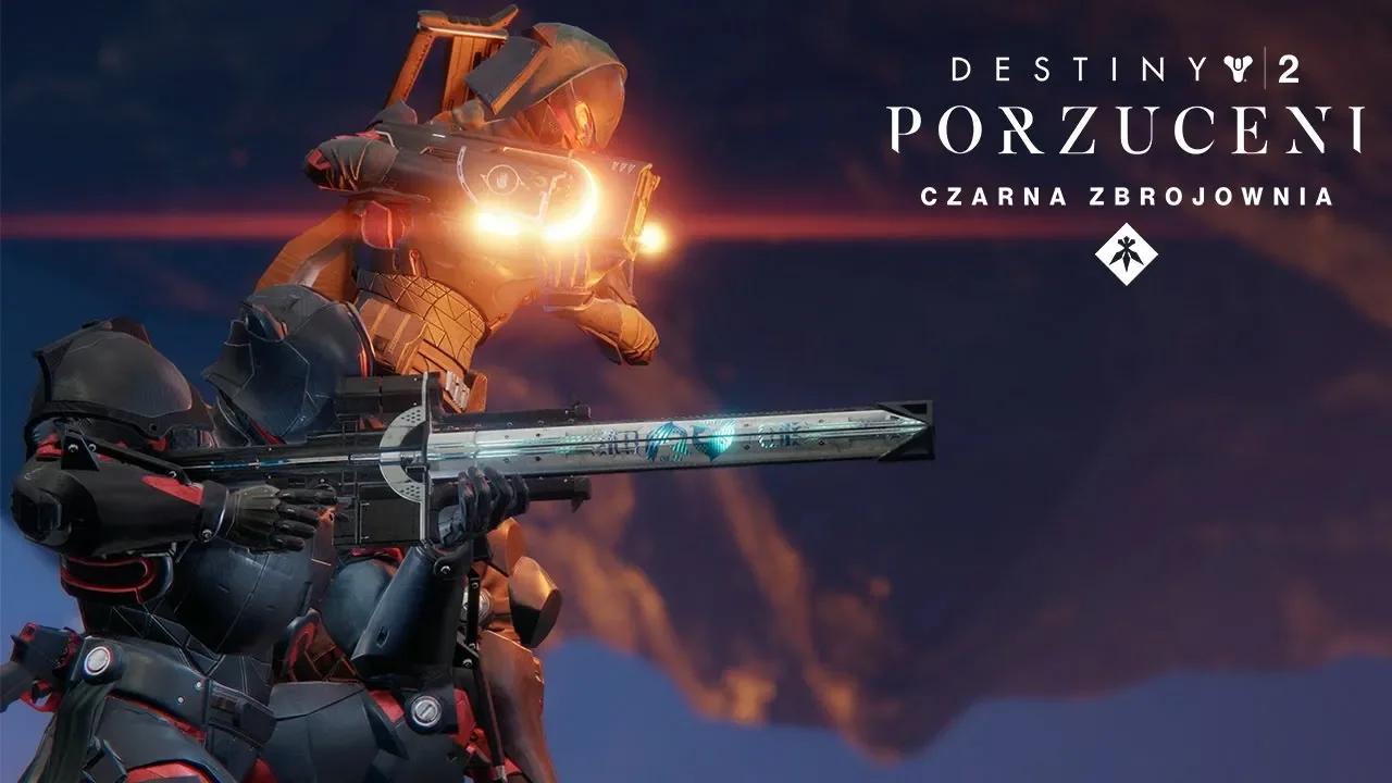 Destiny 2: Porzuceni – przepustka roczna – bronie Czarnej Zbrojowni – zwiastun [PL] thumbnail