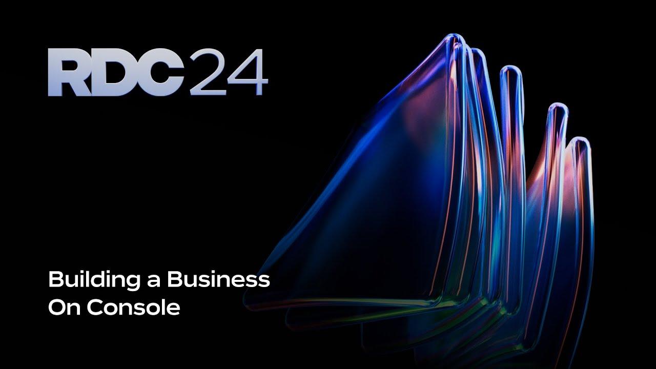 Building a Business on Console | RDC 2024 thumbnail
