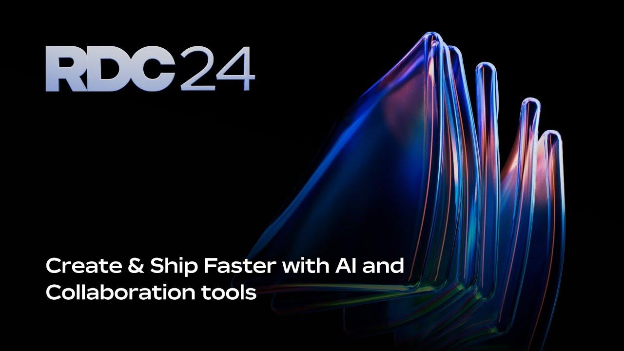 Create & Ship Faster with AI and Collaboration | RDC 2024 thumbnail