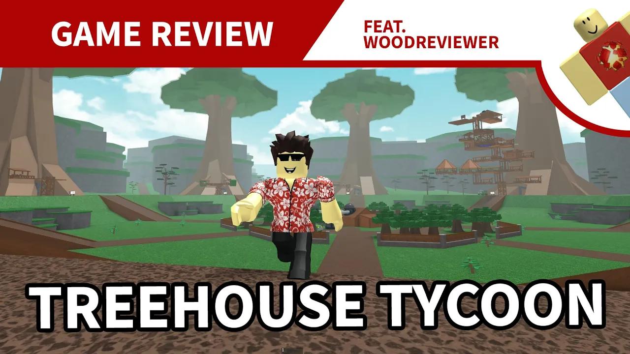 Treehouse Tycoon Review FEAT WoodReviewer! thumbnail