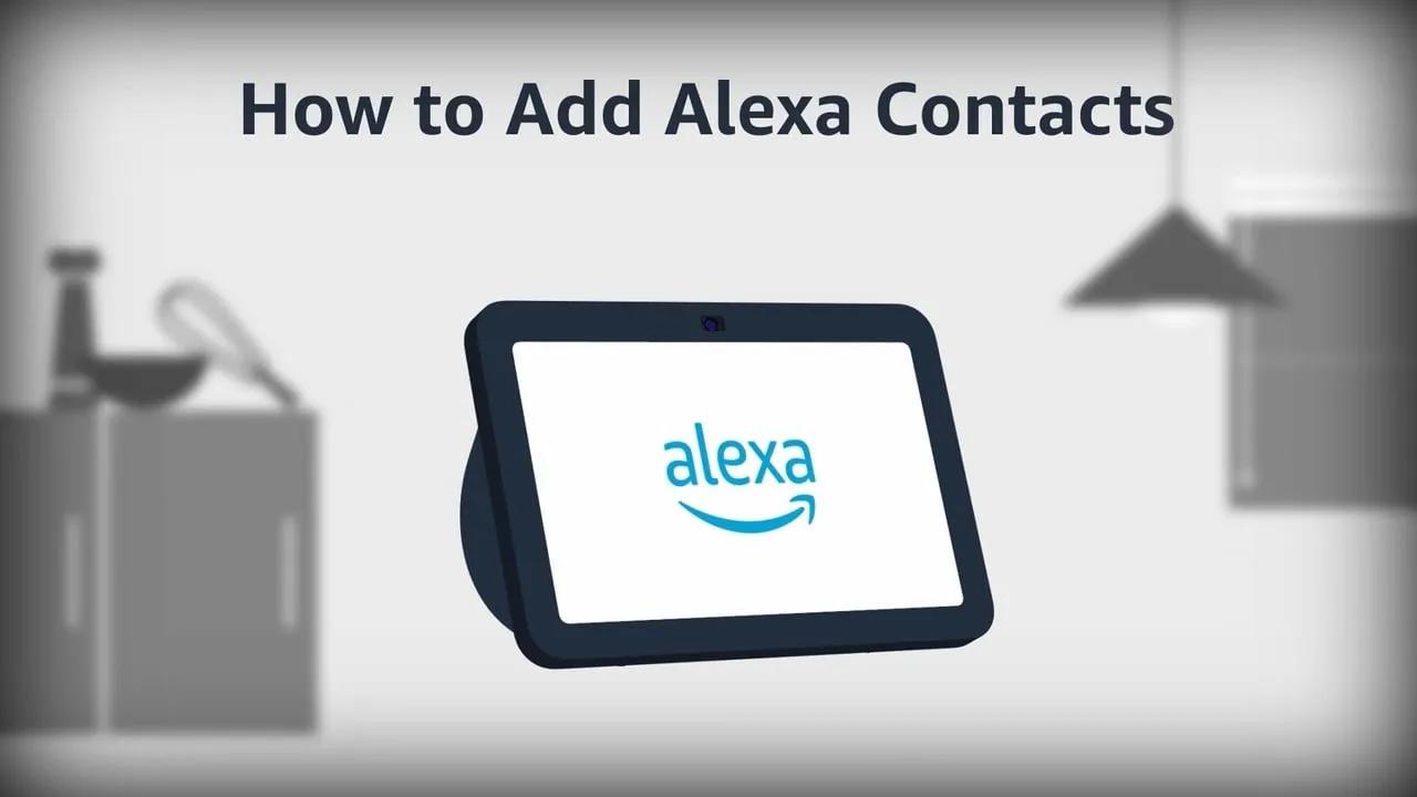 Amazon Alexa: How to Add Alexa Contacts thumbnail
