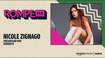 Nicole Zignago: Entrevista | Rompe MX | Amazon Music thumbnail